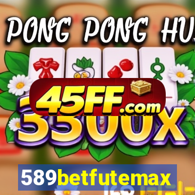 589betfutemax futebol ao vivo